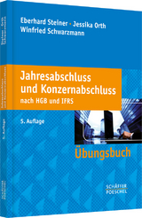 Jahresabschluss und Konzernabschluss nach HGB und IFRS - Steiner, Eberhard; Orth, Jessika; Schwarzmann, Winfried