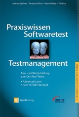 Praxiswissen Softwaretest - Testmanagement - Spillner, Andreas; Roßner, Thomas; Winter, Mario; Linz, Tilo