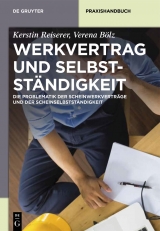 Werkvertrag und Selbstständigkeit -  Kerstin Reiserer,  Verena Bölz