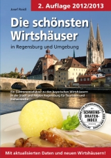 Die schönsten Wirtshäuser in Regensburg und Umgebung - Roidl, Josef