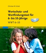 Wortschatz- und Wortfindungstest für 6- bis 10-Jährige & CD-ROM - Glück, Christian Wolfgang