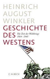 Die Zeit der Weltkriege. 1914-1945 - Heinrich August Winkler