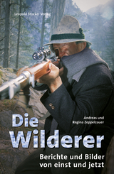 Die Wilderer - Andreas Zeppelzauer, Regina Zeppelzauer