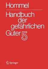 Handbuch der gefährlichen Güter. Band 5: Merkblätter 1613-2071 - 