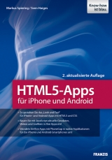 HTML5-Apps für iPhone und Android - Markus Spiering, Sven Haiges