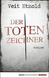 Der Totenzeichner -  Veit Etzold