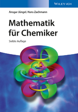 Mathematik für Chemiker -  Ansgar Jüngel,  Hans Gerhard Zachmann
