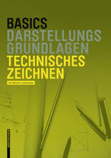 Basics Technisches Zeichnen - Bielefeld, Bert; Skiba, Isabella