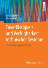 Zuverlässigkeit und Verfügbarkeit technischer Systeme -  Stefan Eberlin,  Barbara Hock