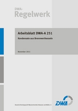 Arbeitsblatt DWA-A 251 Kondensate aus Brennwertkesseln - 