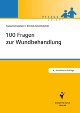 100 Fragen zur Wundbehandlung - Danzer, Susanne; Assenheimer, Bernd