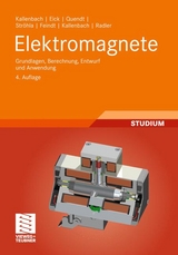 Elektromagnete - Kallenbach, Eberhard; Eick, Rüdiger; Quendt, Peer; Ströhla, Tom; Feindt, Karsten; Kallenbach, Matthias; Radler, Oliver