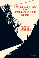 Die letzte WG von Prenzlauer Berg - Andreas  Spider Krenzke