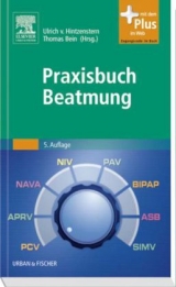 Praxisbuch Beatmung - Hintzenstern, Ulrich; Bein, Thomas