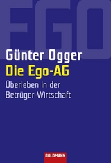 Die Ego-AG -  Günter Ogger