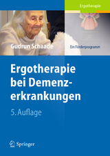 Ergotherapie bei Demenzerkrankungen - Schaade, Gudrun
