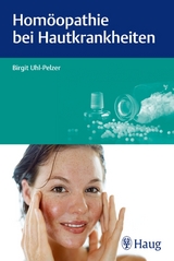 Homöopathie bei Hautkrankheiten - Birgit Uhl-Pelzer