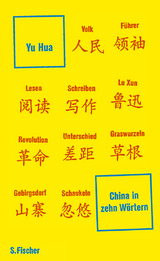 China in zehn Wörtern - Hua Yu