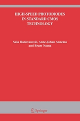 High-Speed Photodiodes in Standard CMOS Technology -  Anne-Johan Annema,  Bram Nauta,  Sasa Radovanovic