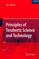 Principles of Terahertz Science and Technology -  Yun-Shik Lee