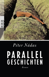 Parallelgeschichten - Péter Nádas