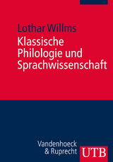 Klassische Philologie und Sprachwissenschaft - Lothar Willms