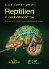 Reptilien in der Homöopathie - Rajan Sankaran, Meghna Shah