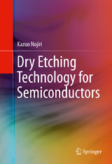 Dry Etching Technology for Semiconductors -  Kazuo Nojiri