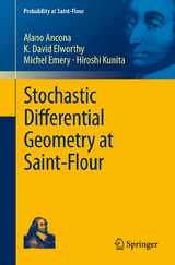 Stochastic Differential Geometry at Saint-Flour - Alano Ancona, K. David Elworthy, Michel Emery, Hiroshi Kunita