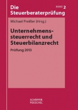 Unternehmenssteuerrecht und Steuerbilanzrecht - Preißer, Michael