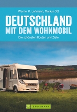 Deutschland mit dem Wohnmobil - Lahmann, Werner