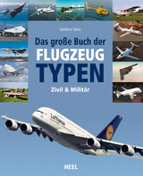 Das große Buch der Flugzeugtypen - Gerhard Siem