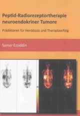Peptid-Radiorezeptortherapie neuroendokriner Tumore - Samer Ezziddin