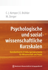 Psychologische und sozialwissenschaftliche Kurzskalen - Christoph J. Kemper, Elmar Brähler, Markus Zenger