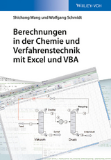 Berechnungen in der Chemie und Verfahrenstechnik mit Excel und VBA - Shichang Wang, Wolfgang Schmidt