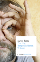 Das Jahr der gefährlichen Träume - Slavoj Zizek