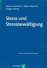 Stress und Stressbewältigung - Markus Heinrichs, Tobias Stächele, Gregor Domes