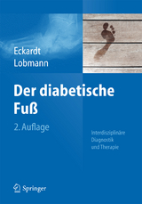 Der diabetische Fuß - Eckardt, Anke; Lobmann, R.