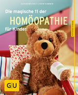 Die magische 11 der Homöopathie für Kinder - Sven Sommer, Katrin Reichelt