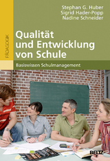 Qualität und Entwicklung von Schule - Stephan G. Huber, Sigrid Hader-Popp, Nadine Schneider