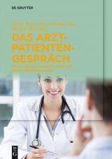 Das Arzt-Patienten-Gespräch -  Dieter Rixen,  Peter-Michael Hax,  Michael Wachholz