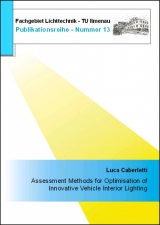Assessment Methods for Optimisation of Innovative Vehicle Interior Lighting - Luca Caberletti