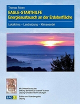 EAGLE-STARTHILFE Energieaustausch an der Erdoberfläche - Thomas Foken