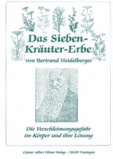 Das Sieben-Kräuter-Erbe von Bertrand Heidelberger - 
