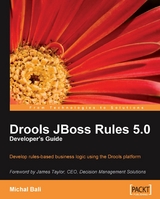 Drools JBoss Rules 5.0 Developer's Guide - Bali Michal