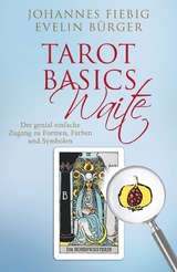 Tarot Basics Waite - Evelin Bürger, Johannes Fiebig