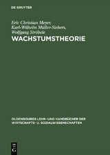 Wachstumstheorie - Eric Christian Meyer, Karl-Wilhelm Müller-Siebers, Wolfgang Ströbele