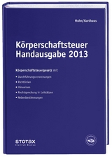Körperschaftsteuer Handausgabe 2013 - Birgit Huhn, Volker Karthaus, Kathrin Wenzel