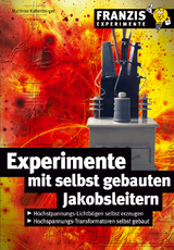Experimente mit selbstgebauten Jakobsleitern - Matthias Kallenberger