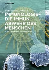 Immunologie – die Immunabwehr des Menschen - Hans-Harald Sedlacek
